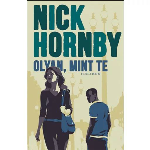 Olyan, mint te - Nick Hornby - Szépséghibás példány!