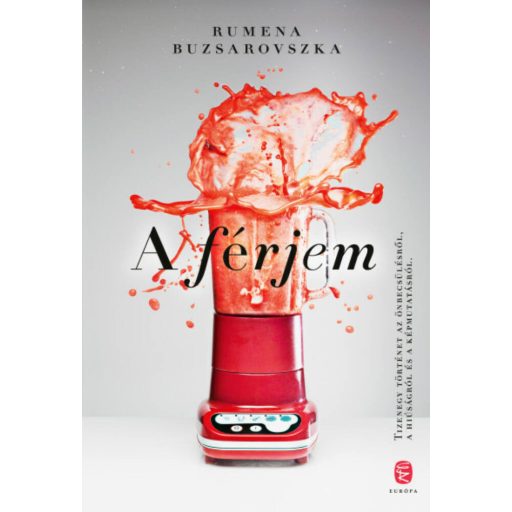 A férjem - Rumena Buzsarovszka - Szépséghibás példány!