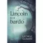 Lincoln és a bardo - George Saunders - Szépséghibás példány! 
