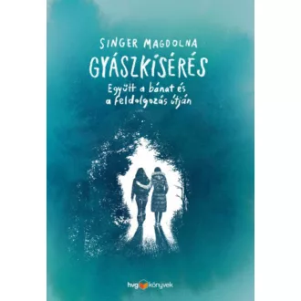   Gyászkísérés - Együtt a bánat és a feldolgozás útján - Singer Magdolna - Szépséghibás példány!