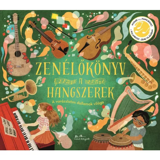 Zenélőkönyv: A hangszerek - Szépséghibás példány!