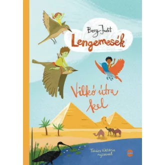   Lengemesék 5. - Vilkó útra kel - Berg Judit - Szépséghibás példány!