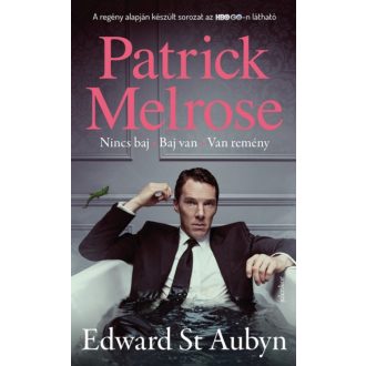   Patrick Melrose 1. Nincs baj-Baj van-Van remény - Szépséghibás példány!