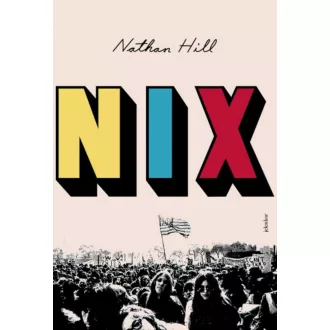 Nix - Nathan Hill - Szépséghibás példány!