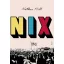 Nix - Nathan Hill - Szépséghibás példány!