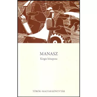Manasz - Kirgiz hőseposz - Szépséghibás példány!