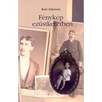   Fénykép ezüstkeretben - Kate Atkinson - Szépséghibás példány!