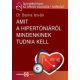 Amit a hipertóniáról mindenkinek tudnia kell - Dr. Barna István - Szépséghibás példány!