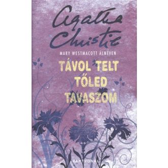   Távol telt tőled tavaszom - Agatha Christie - Szépséghibás példány!
