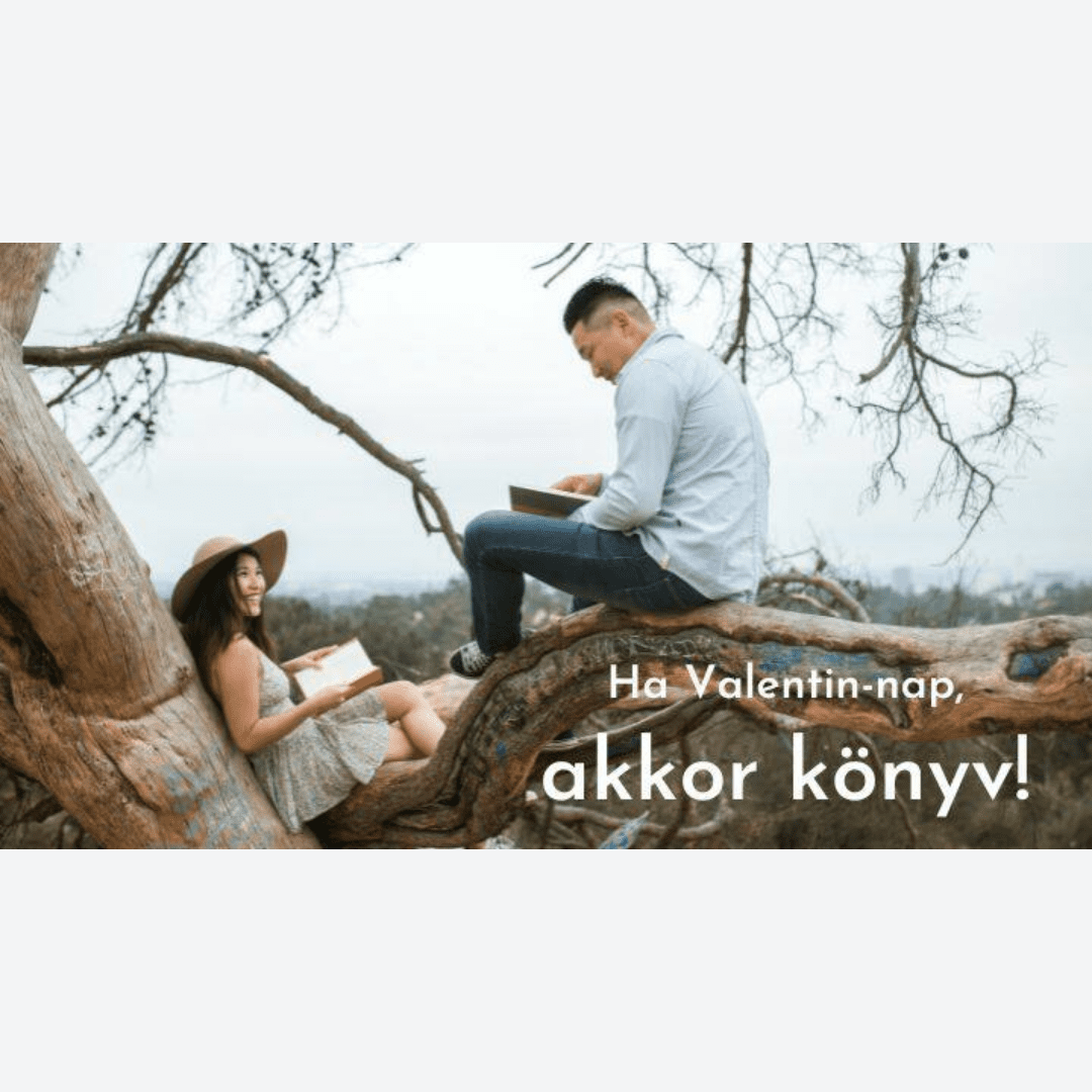 Ha Valentin-nap, akkor könyv!