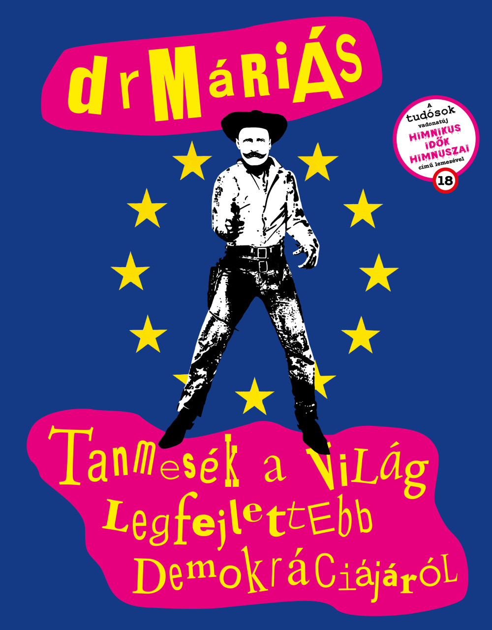 Tanmesék a világ legfejlettebb demokráciájáról - dr Máriás Béla Tanmesék a világ legfejlettebb demokráciájáról - dr Máriás Béla