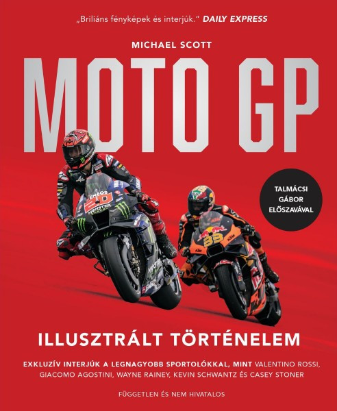 Moto GP - Illusztrált Történelem
