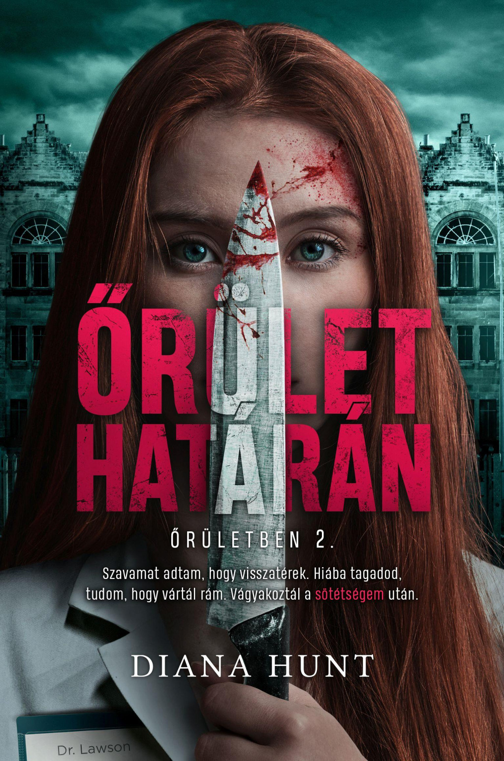 Őrület határán - Diana Hunt