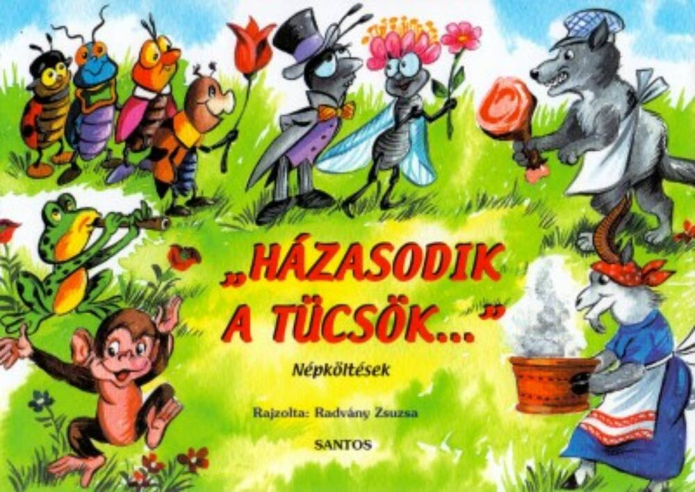 Házasodik a tücsök - népköltések - Leporelló
