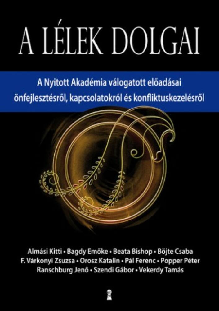 A lélek dolgai - A nyitott akadémia válogatott előadásai