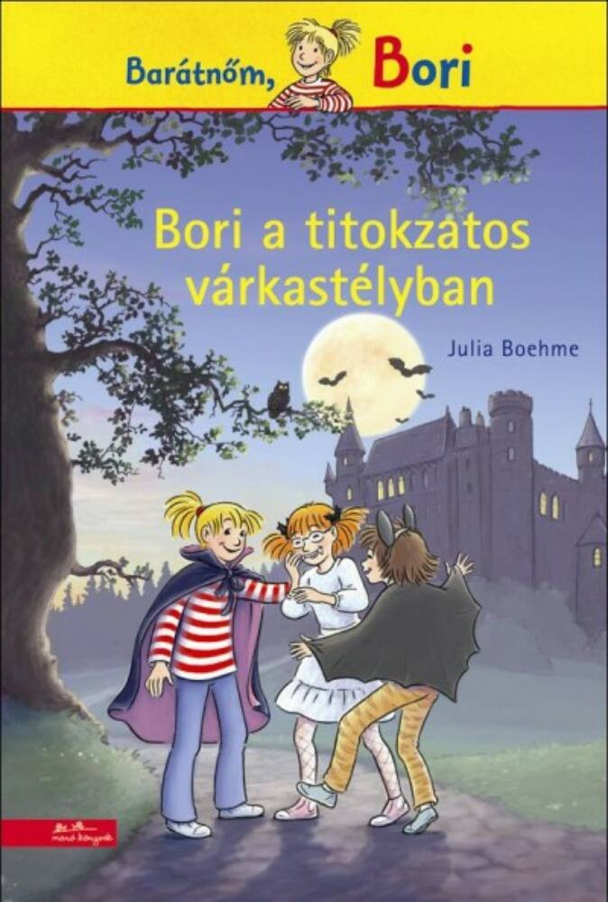 Bori a titokzatos várkastélyban - Julia Boehme Bori a titokzatos várkastélyban - Julia Boehme