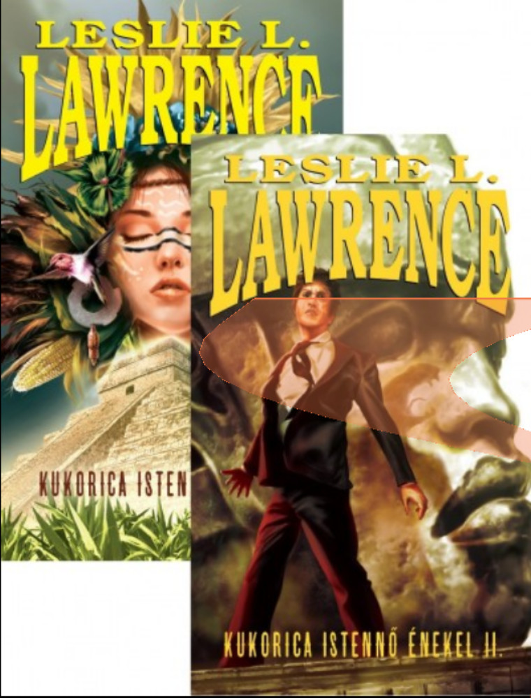 Kukorica istennő énekel I-II. - Leslie L. Lawrence Kukorica istennő énekel I-II. - Leslie L. Lawrence
