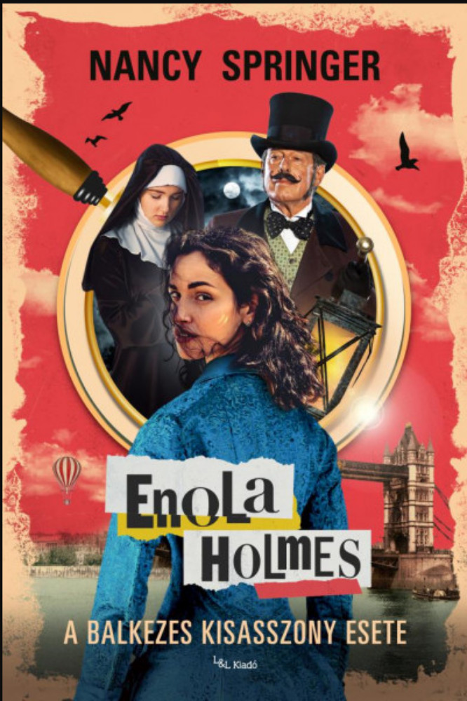 Enola Holmes - A balkezes kisasszony esete - Nancy Springer Enola Holmes - A balkezes kisasszony esete - Nancy Springer