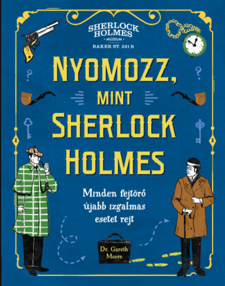 Nyomozz, mint Sherlock Holmes - Dr. Gareth Moore