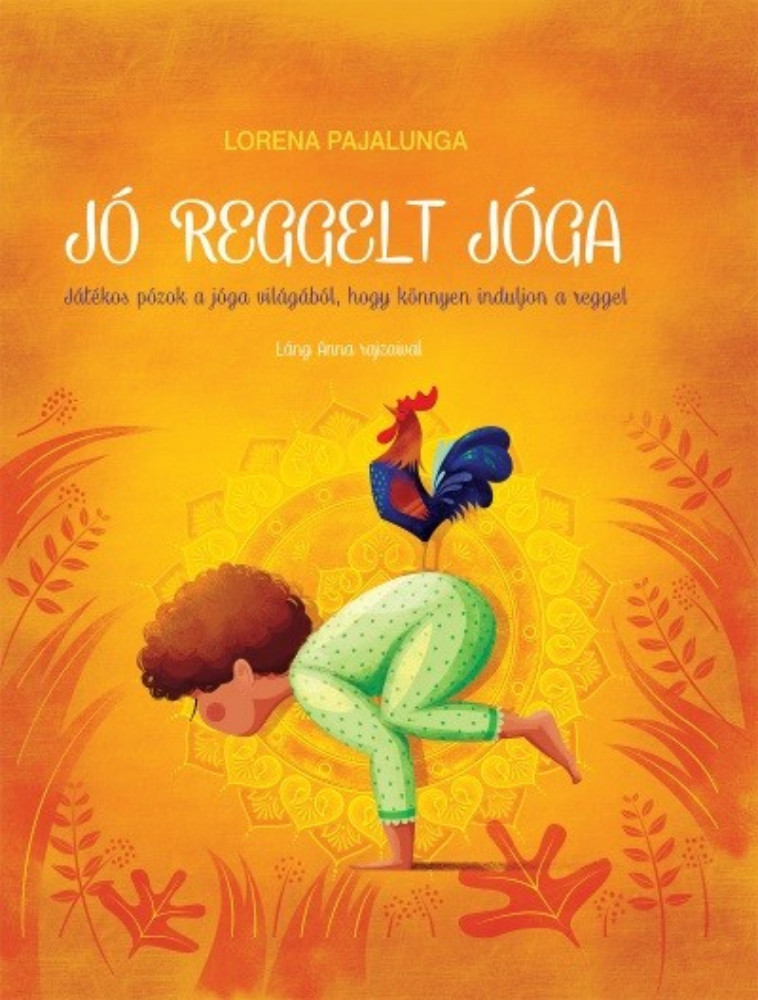 Jó reggelt jóga - Lorena V. Pajalunga
