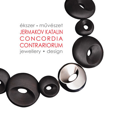 Concordia contrariorum - Ékszer-művészet - Jermakov Katalin Concordia contrariorum - Ékszer-művészet - Jermakov Katalin