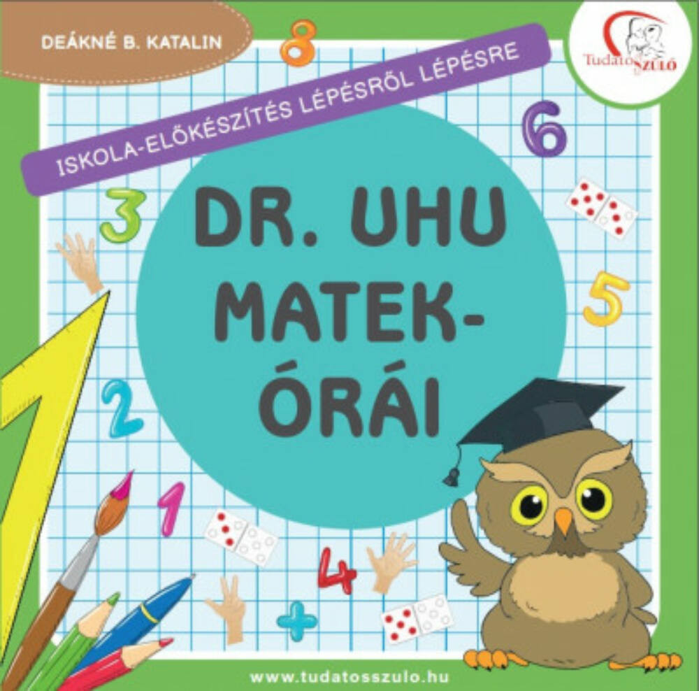 Dr. Uhu matekórái - Deákné B. Katalin Dr. Uhu matekórái - Deákné B. Katalin