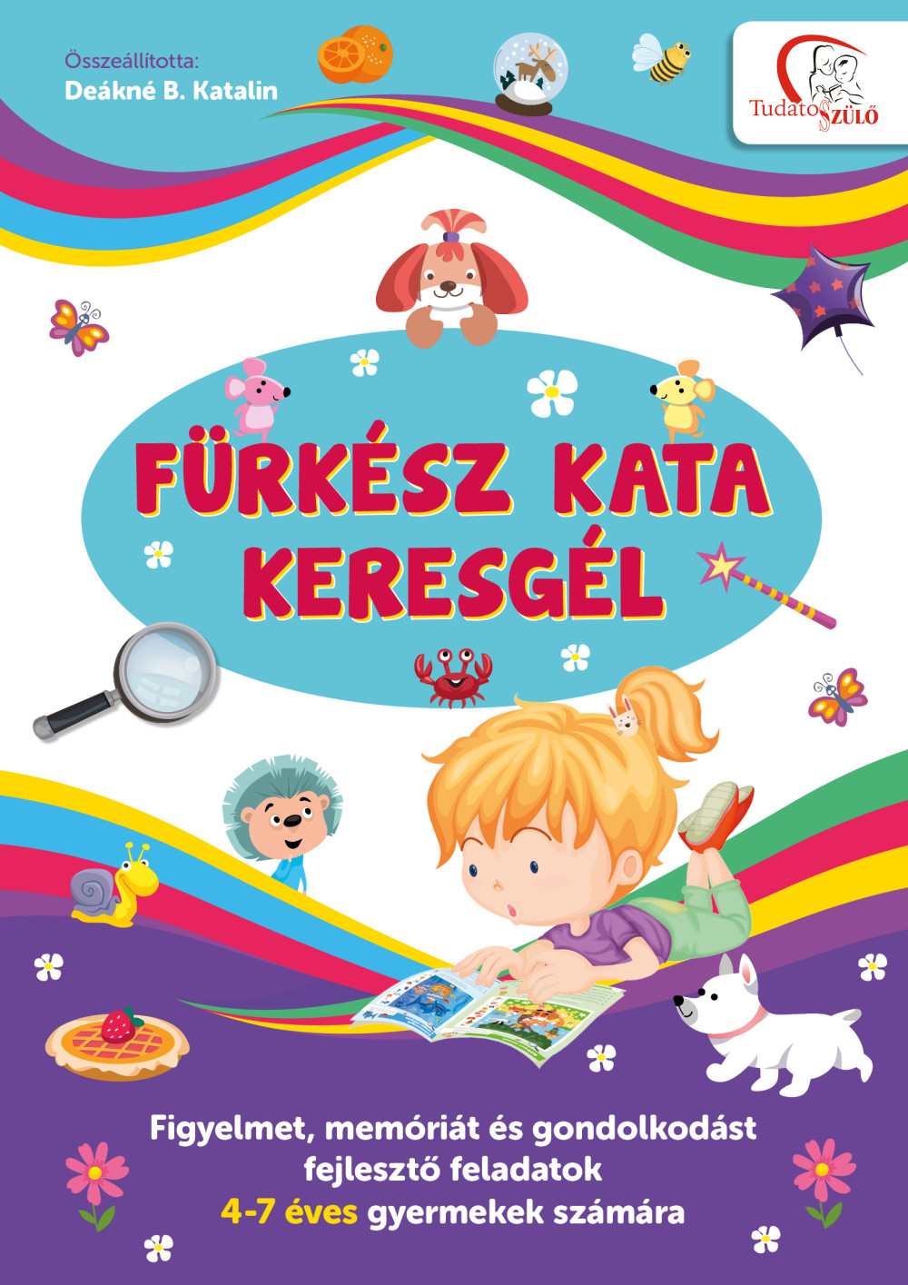Fürkész Kata keresgél - Deákné B. Katalin Fürkész Kata keresgél - Deákné B. Katalin