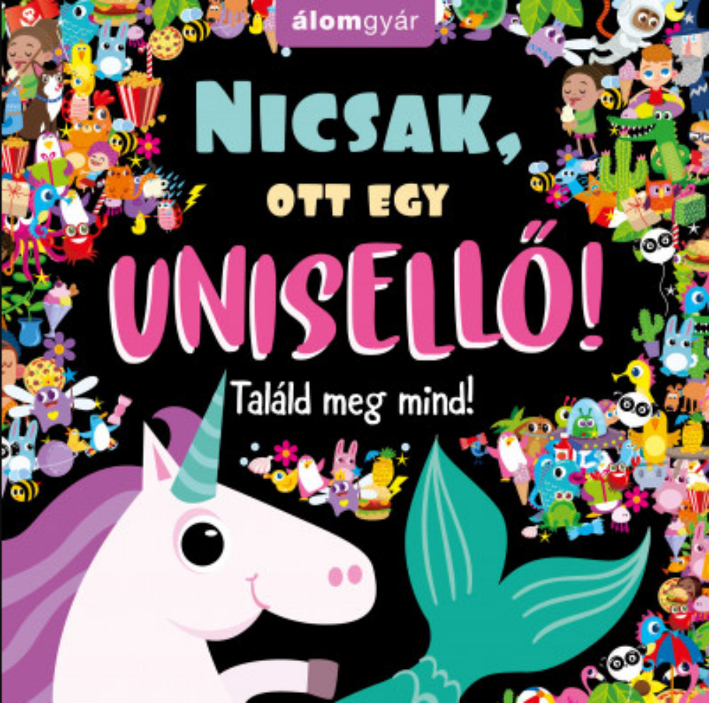 Nicsak, ott egy unisellő! - Találd meg mind! - Nicola Anderson