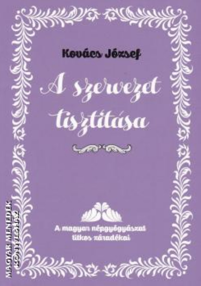 A szervezet tisztítása - Kovács József