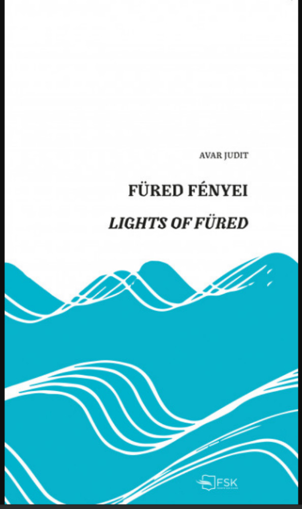 Füred fényei - Lights of Füred - Avar Judit Füred fényei - Lights of Füred - Avar Judit