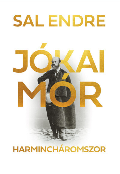 Jókai Mór harmincháromszor - Sal Endre