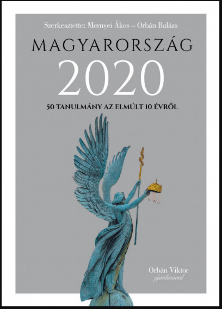 Magyarország 2020 - Mernyei Ákos - Orbán Balázs Magyarország 2020 - Mernyei Ákos - Orbán Balázs