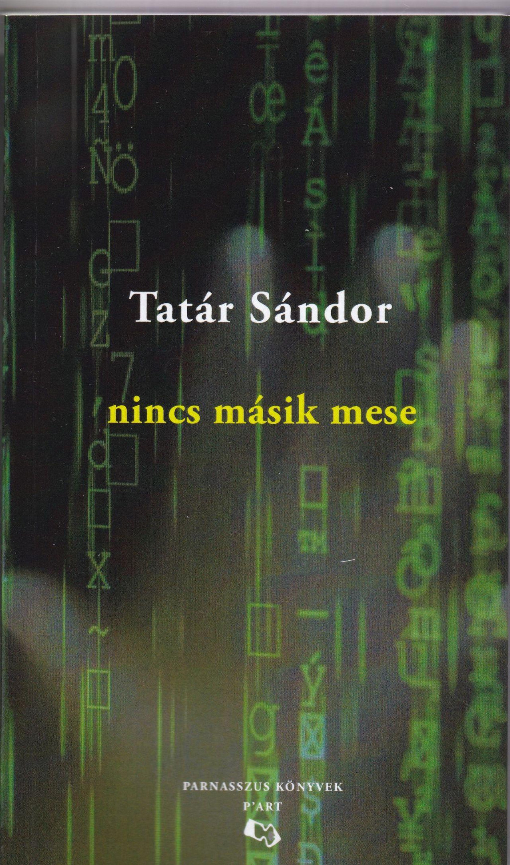 Nincs másik mese - Tatár Sándor