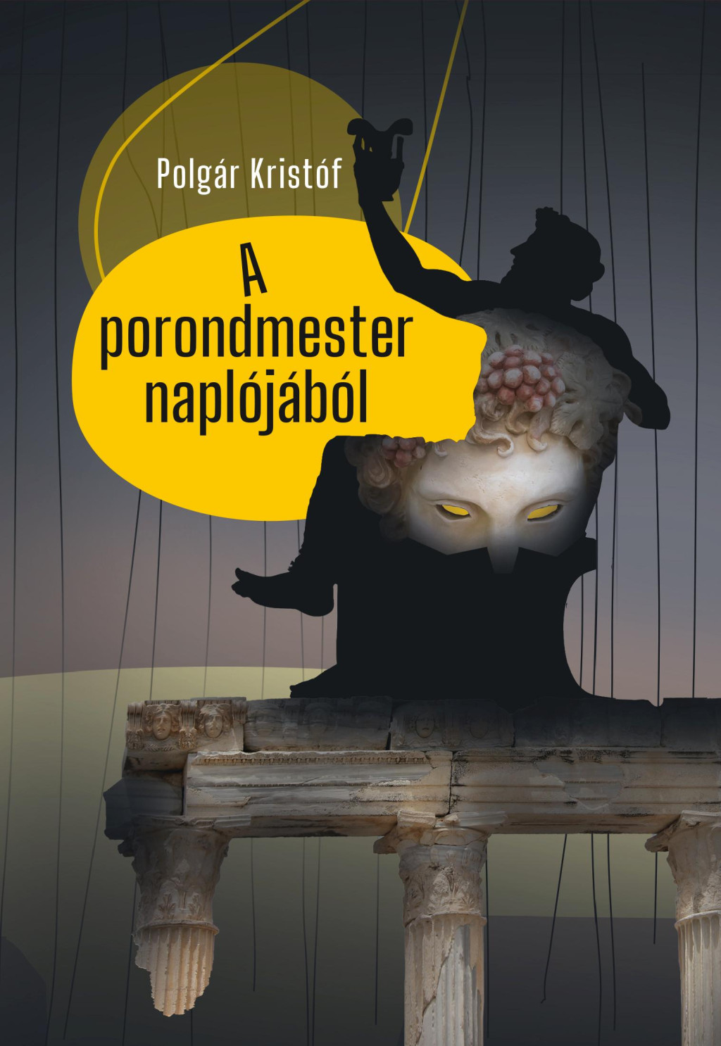 A porondmester naplójából - Polgár Kristóf A porondmester naplójából - Polgár Kristóf