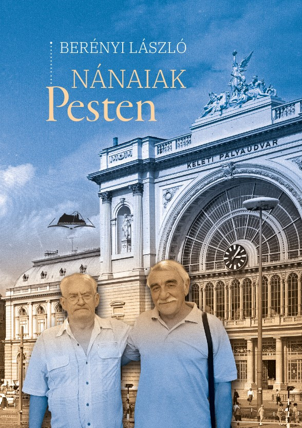 Nánaiak Pesten - Berényi László