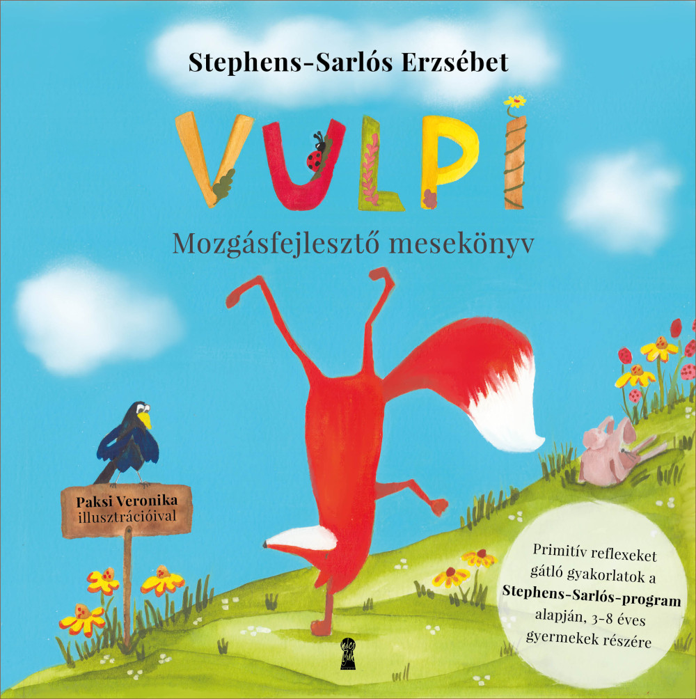 Vulpi - Mozgásfejlesztő mesekönyv a Stephens-Sarlós -program alapján - Stephens-Sarlós Erzsébet
