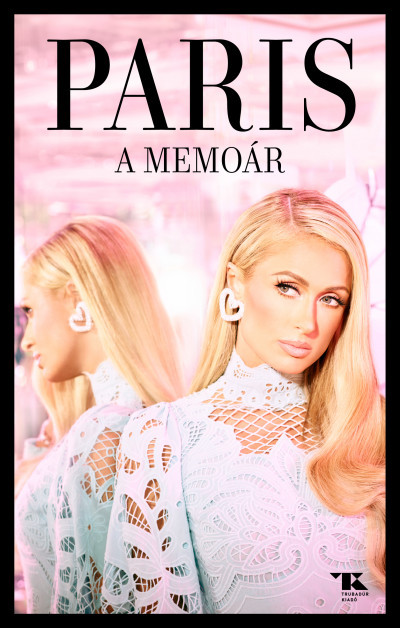 A memoár - Paris Hilton