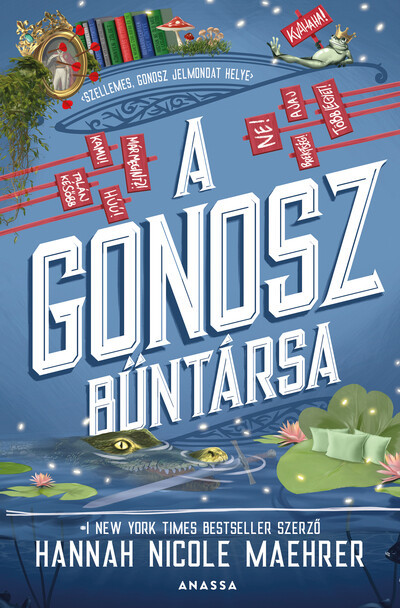 A Gonosz bűntársa - Hannah Nicole Maehrer