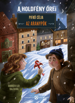 A holdfény őrei - Az aranypók - Pifkó Célia