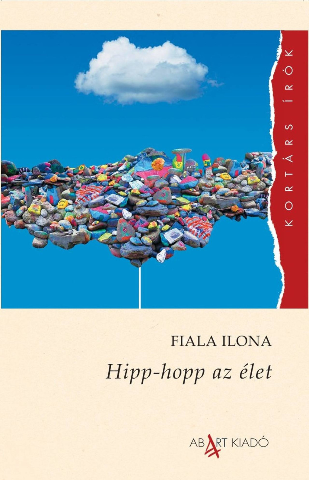 Hipp-hopp az élet - Fiala Ilona
