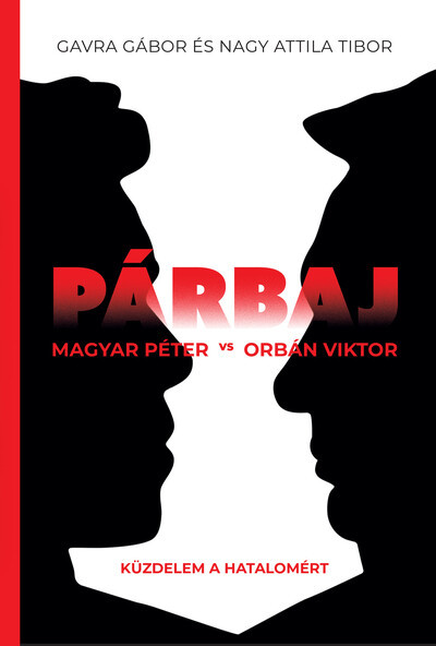 Párbaj - Magyar Péter vs Orbán Viktor - Gavra Gábor, Nagy Attila Tibor