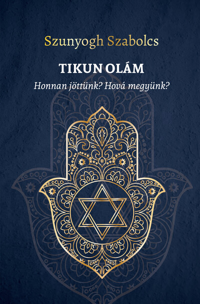 Tikun Olám - Szunyogh Szabolcs
