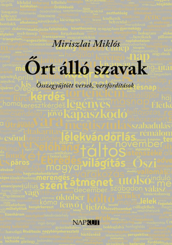 Őrt álló szavak - Miriszlai Miklós Őrt álló szavak - Miriszlai Miklós