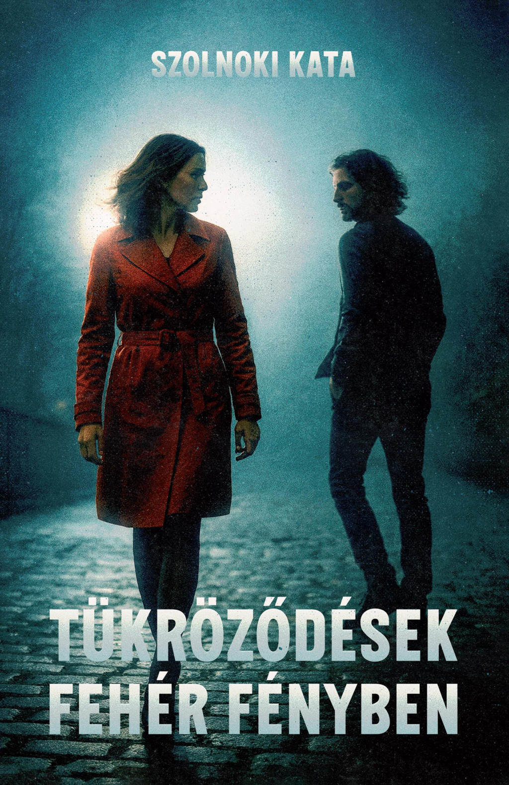 Tükröződések fehér fényben - Szolnoki Kata
