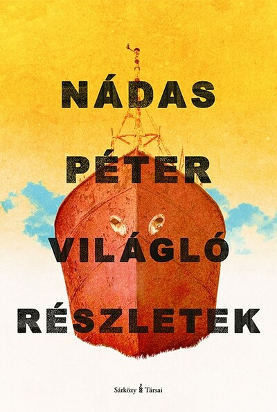 Világló részletek (Új kiadás) - Nádas Péter