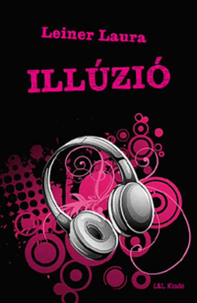 Bexi-sorozat 3. - Illúzió - Leiner Laura