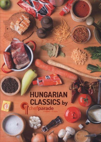 Hungarian Classics by Chefparade - Cooking School - Kócsa László Hungarian Classics by Chefparade - Cooking School - Kócsa László