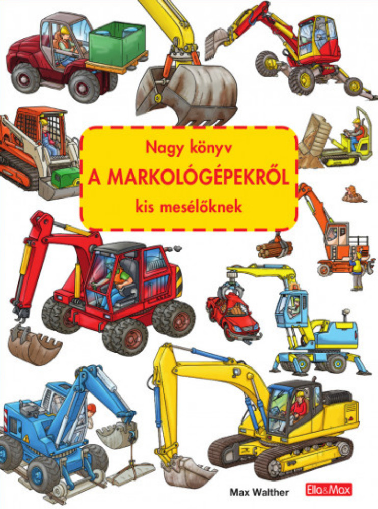 Nagy könyv a markológépekről kis mesélőknek - Max Walther Nagy könyv a markológépekről kis mesélőknek - Max Walther