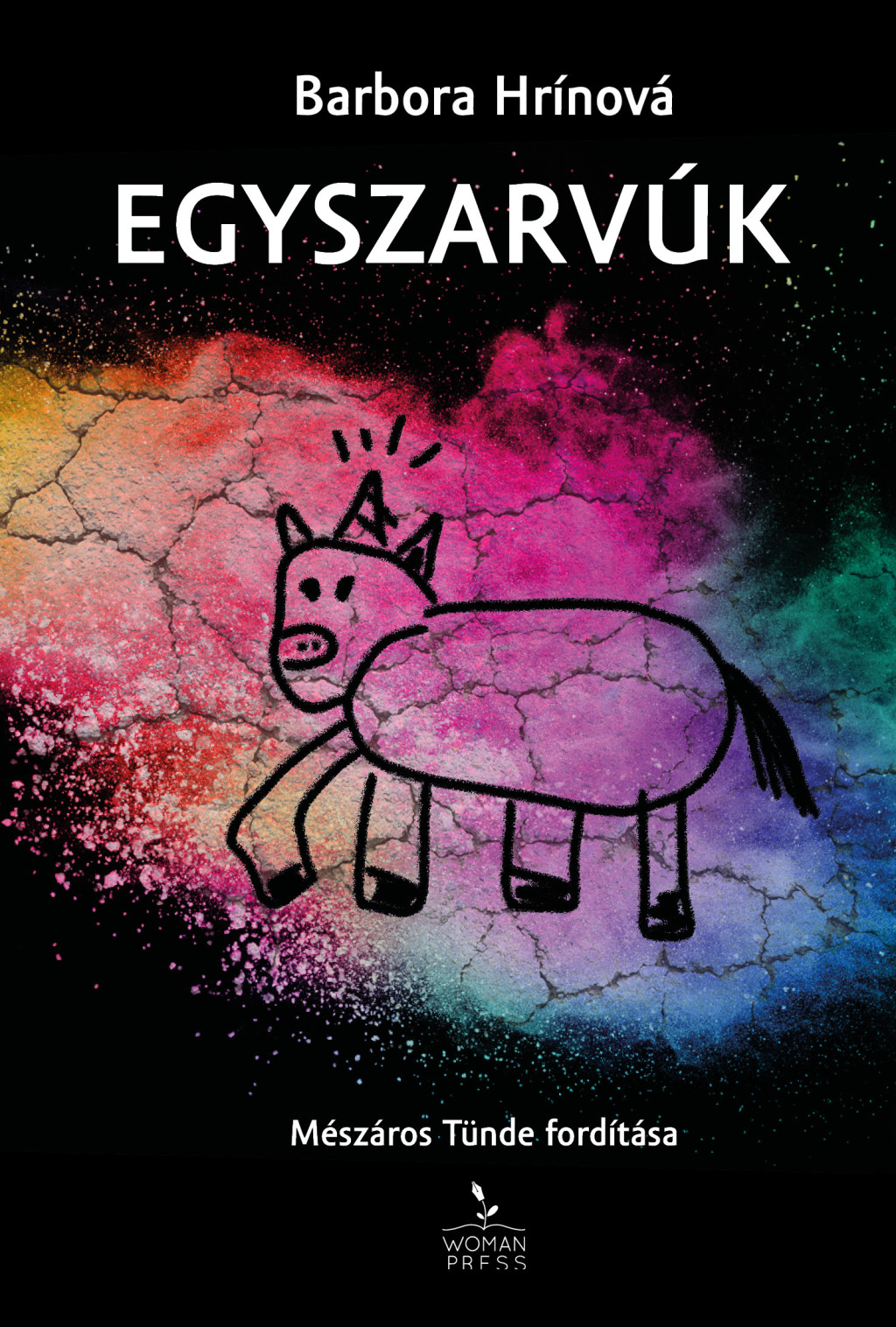 Egyszarvúk - Barbora Hrínová