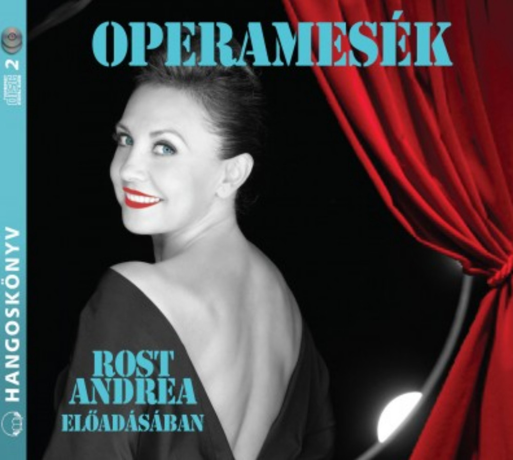 Operamesék - Hangoskönyv - Tótfalusi István - Rost Andrea Operamesék - Hangoskönyv - Tótfalusi István - Rost Andrea